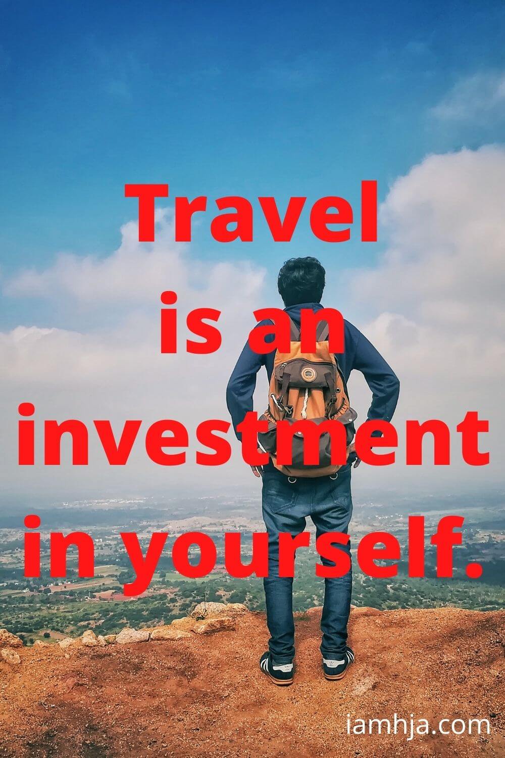 Travel is an investment in yourself.