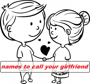 799+ Best Names To Call Your Girlfriend & Nicknames for GF 1