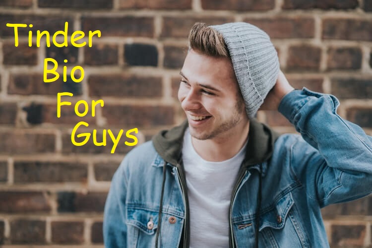 Tinder Bio For Guys