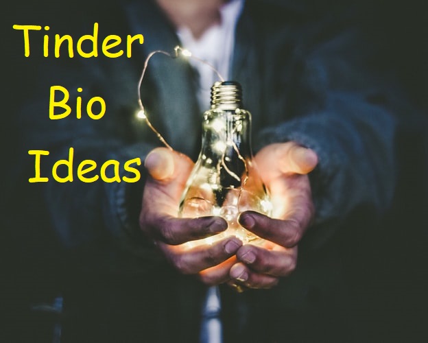 Tinder Bio Ideas