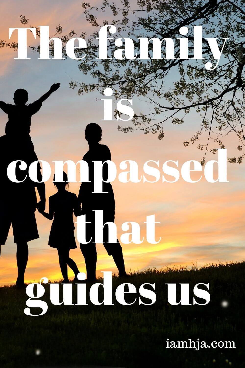 The family is compassed that guides us