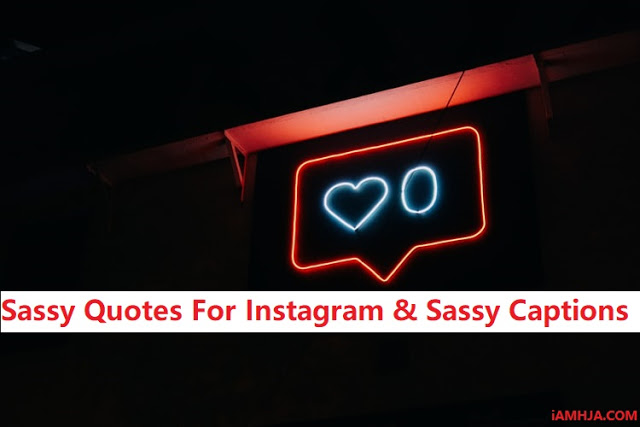 Sassy and Savage Instagram Captions
