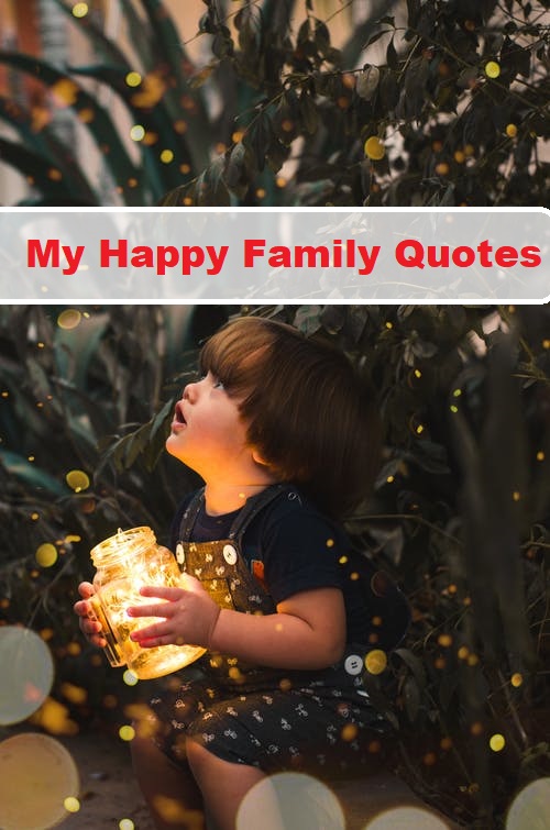 My Happy Family Quotes