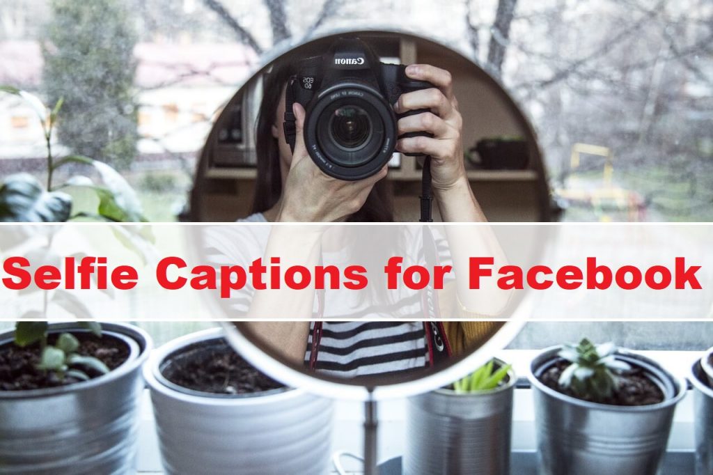 Selfie Captions for Facebook