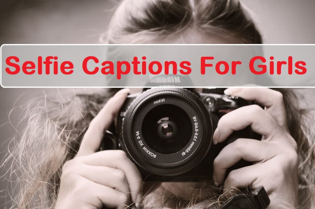 Selfie Captions For Girls