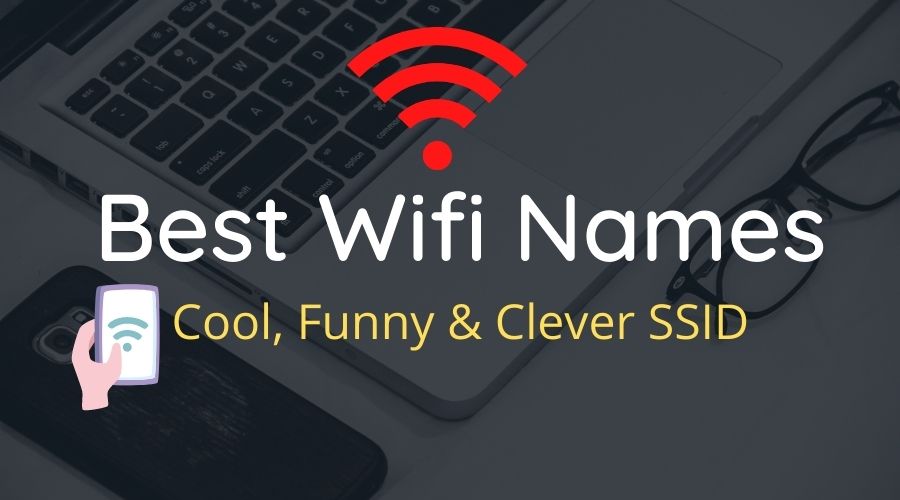 Best Wifi Names