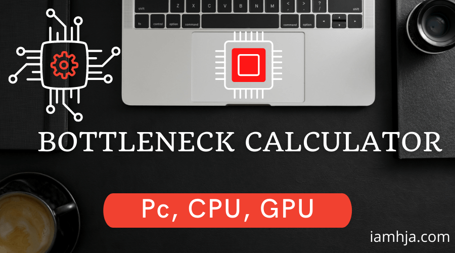 Bottleneck Calculator