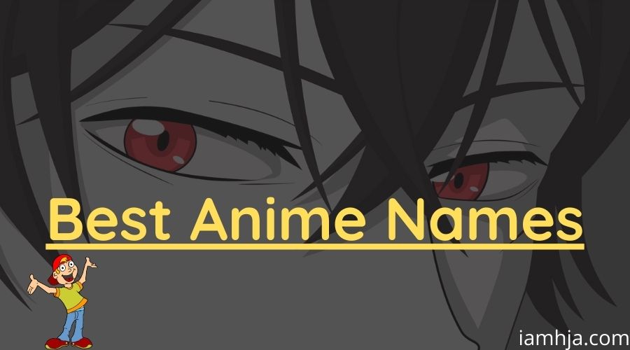 Best Anime Names