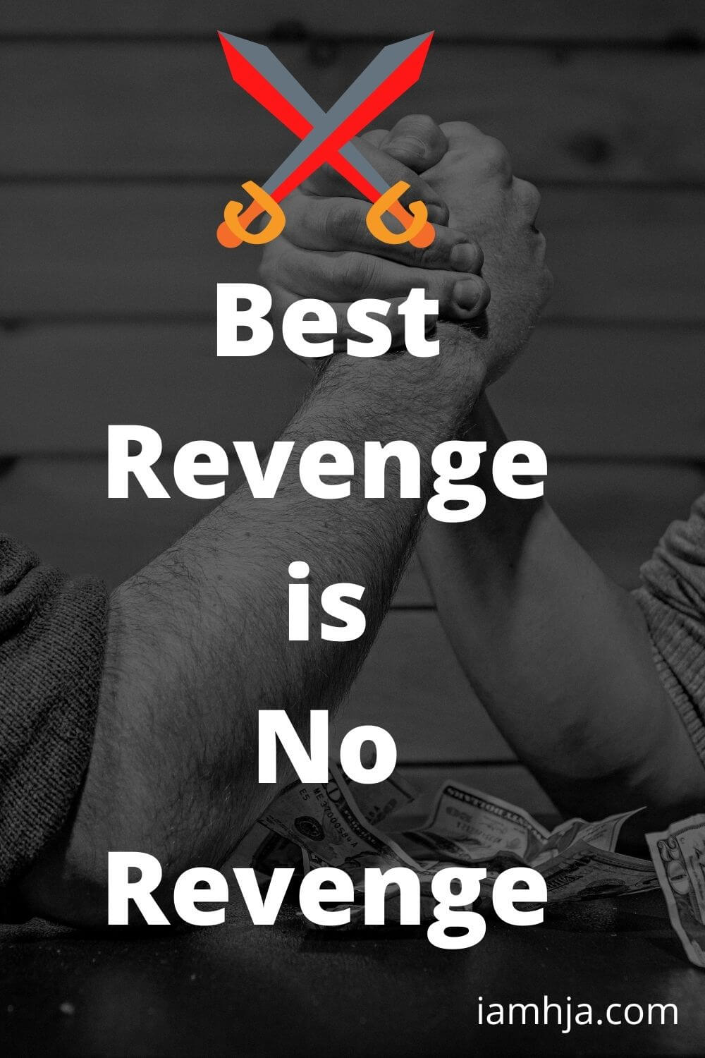 Best Revenge is No Revenge