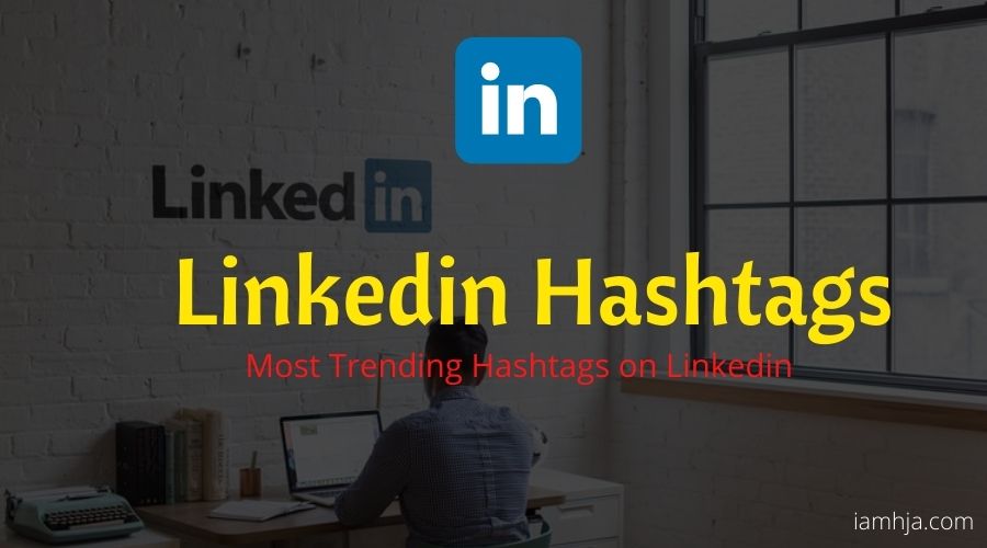 linkedin hashtags