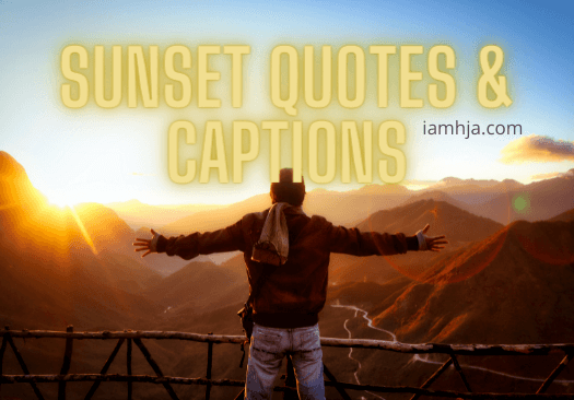 Sunset Quotes & Captions