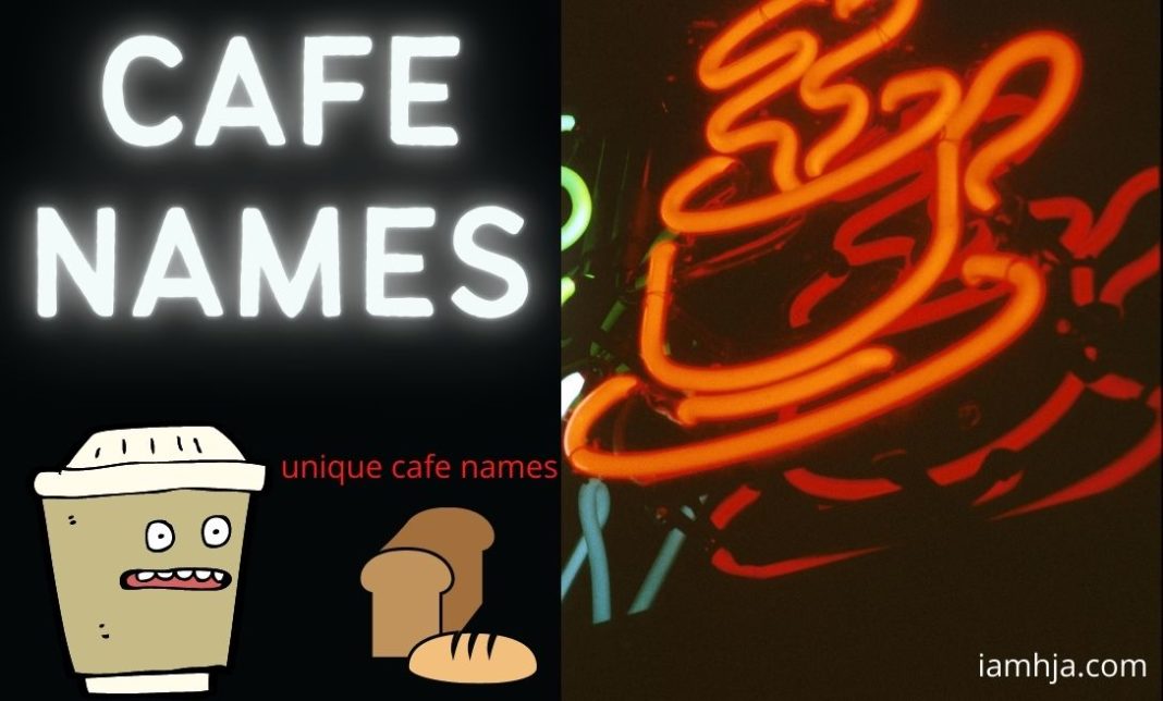 Cafe Names