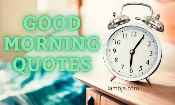 Good Morning Quotes