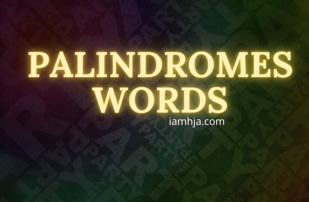 Palindromes Words
