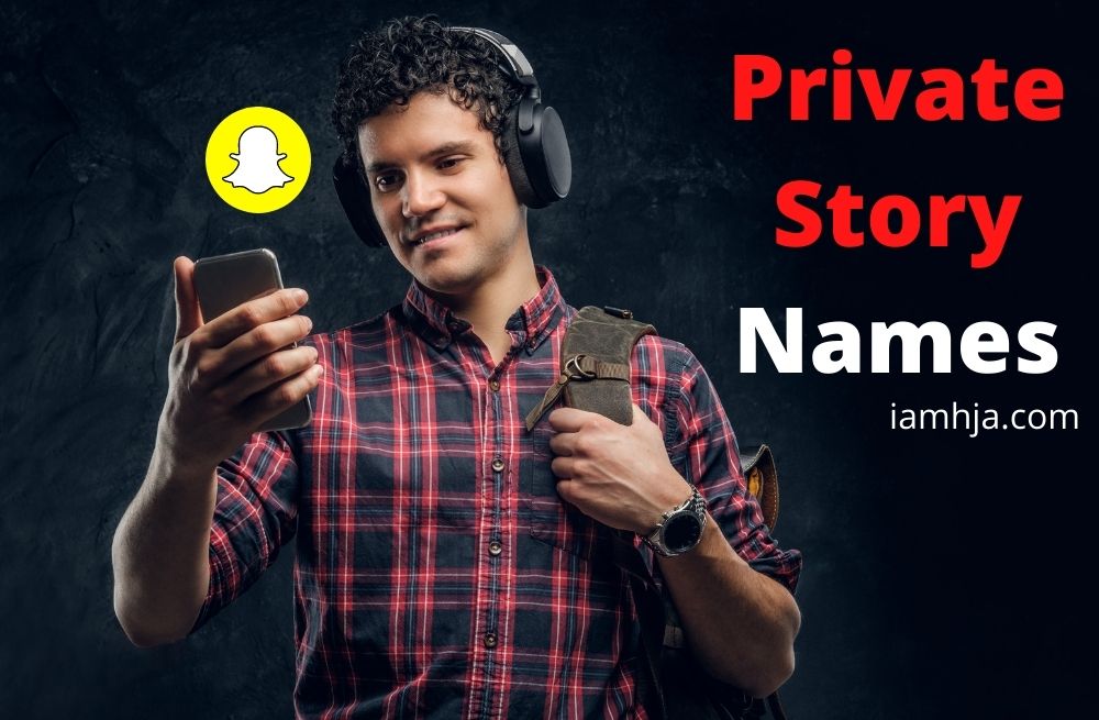 Private Story Names for Snapchat