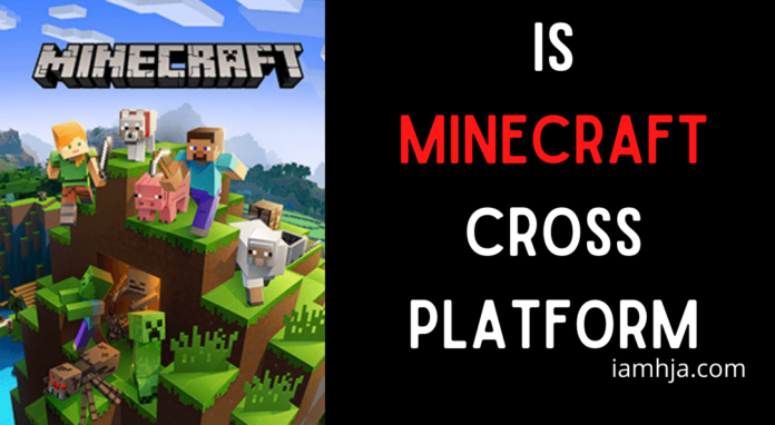 Is Minecraft Cross-Platform