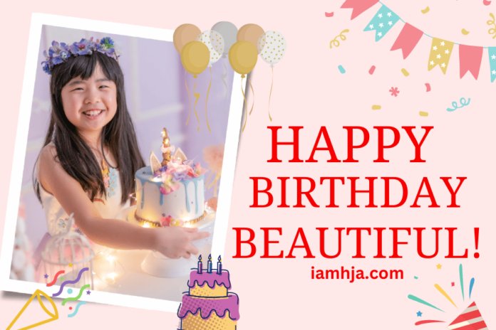 Happy Birthday Beautiful
