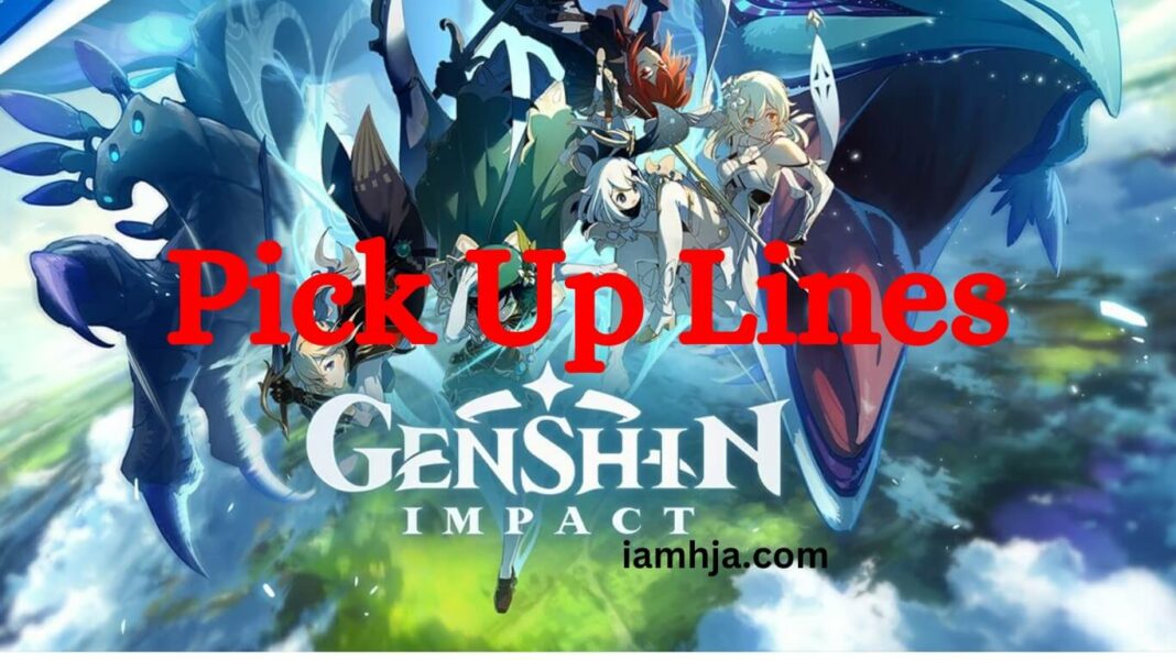 genshin pick up lines