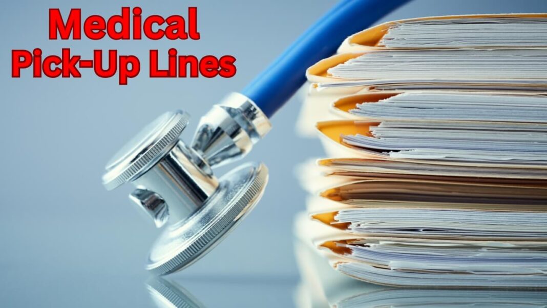 medical pick-up lines