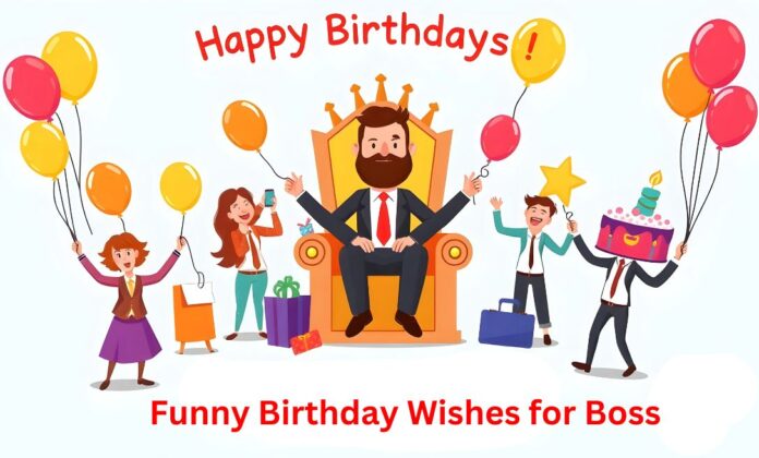 Funny Birthday Wishes for Boss
